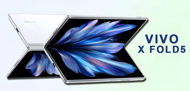 vivo X Fold 5或于6月发布，展开时厚度仅4.3毫米